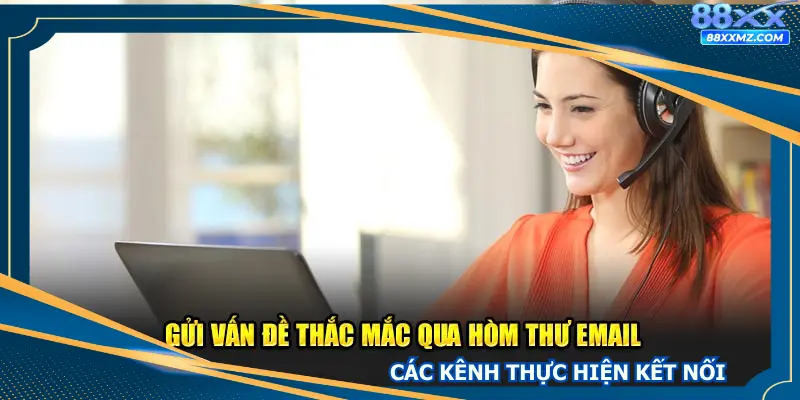 Các kênh thực hiện kết nối mới nhất năm 2025